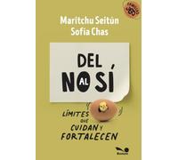 Del no al sí: Límites que cuidan y fortalecen