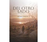 Del otro lado - Volumen 2: Jerusalén y el camino y La pasión