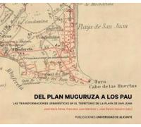 Del Plan Muguruza a los Pau: Las transformaciones urbanísticas en el territorio de la playa de San Juan