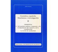 Del Pretérito Perfecto Compuesto O De La Importancia Del Contexto Y De La Cualificación. La Noción De Auxiliaridad