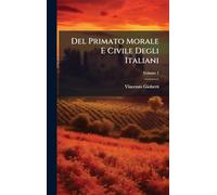 Del Primato Morale E Civile Degli Italiani