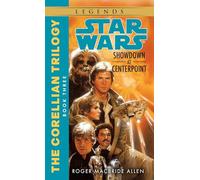 Del Rey Showdown at Centerpoint: Star Wars Legends (The Corellian Trilogy)