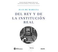 Del Rey Y De La Institucion Real - [Livre en VO] De Mariana, Juan (Auteur)