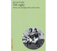Del Rugby. Verso Una Ecologia Della Palla Ovale