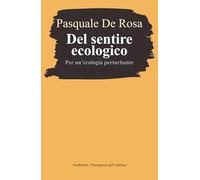 Del sentire ecologico. Per un'ecologia perturbante