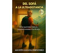 Del sofá a la ultradistancia: De la inactividad total a la resistencia extrema a los 60 años