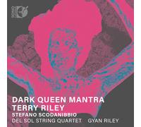 Del Sol String Quartet & Gyan Riley – Dark Queen Mantra – CD – NAXOS