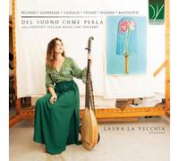 Laura La Vieille – Del Son Come Perle – Musique italienne du XVIIe siècle pour théorbe – CD