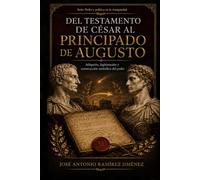 Del testamento de César al principado de Augusto: Adopción, legitimación y construcción simbólica del poder