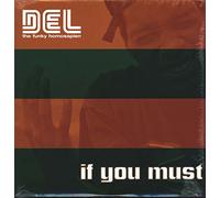 Del the Funky Homosapien - If You Must
