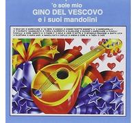 DEL VESCOVO,GINO - O Sole Mio