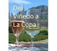 Del Viñedo a La Copa