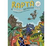 DELACHAUX & NIESTLE Rapta, le dinosaure qui pouvait voler
