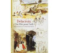 Delacroix : "Une fête pour l'oeil"