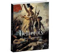 Delacroix - Une liberté... toute romantique - Geo