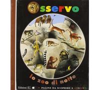 Delafosse Claude - Osservo Lo Zoo Di Notte