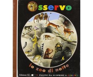 Delafosse Claude - Osservo Lo Zoo Di Notte