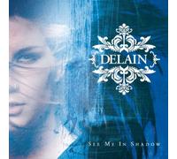Delain - See Me in Shadow [BE Import]