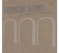 Delano Franklin - Like a Smoking Gun in Front of Me