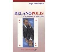 Delanopolis - Le Jeu De Massacre Des Rues De Paris