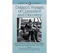 Delanos Voyages of Commerce and Discovery