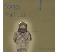 Delara, Mikey - Songs for Lulu