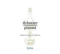 Delaume/Pinaud. Chanson de geste et opinions Tome 4 - Chloé Delaume - Mac Val - broché - Essai
