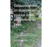 Delauzenghein, un quartier où tout ne coule pas comme de l’eau.: Inspiré par mon expérience de AESH - Accompagnante des élèves en situation de handicap.