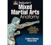 Delavier'S Mixed Martial Arts Anatomy (Paperback) Frederic Delavier, Michael Gundill (Auteur)