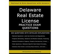 Delaware Real Estate License Practice Examen Questions : 600 questions avec explications détaillées