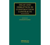 Delay and Disruption in Construction Contracts – Routledge