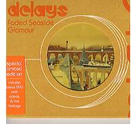 Delays, The - Faded Seaside Glamour (inclus un dvd)