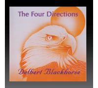 Delbert Blackhorse - The Four Directions