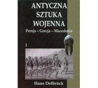 Delbruck, H : L'ancien art de la guerre Volume 1