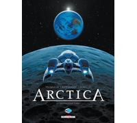 Delcourt Arctica tome 5 - destination Terre