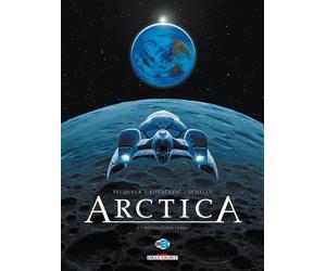 Delcourt Arctica tome 5 - destination Terre