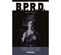 DELCOURT B.P.R.D. intégrale tome 2