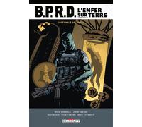 DELCOURT B.P.R.D. - L'enfer sur terre - intégrale tome 1