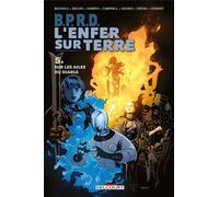 DELCOURT B.P.R.D. l'enfer sur terre tome 5