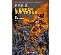 DELCOURT B.P.R.D. l'enfer sur terre tome 8