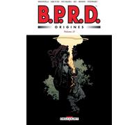 DELCOURT B.P.R.D. Origines tome 2
