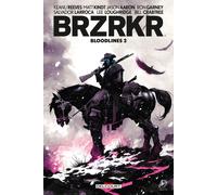DELCOURT BRZRKR - Bloodlines tome 2