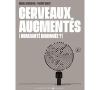DELCOURT Cerveaux augmentés (humanité diminuée ?)