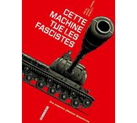 DELCOURT Cette machine tue les fascistes