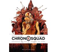 Delcourt Chronosquad tome 6