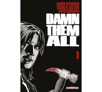 Delcourt Damn them all tome 1