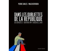 Delcourt Dans les oubliettes de la République - Georges Ibrahim Abdallah