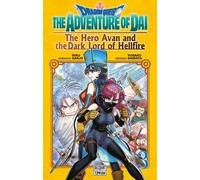 Dragon Quest - The Adventure of Daï - The Hero Avan and the Dark Lord of Hellfire T03 - Riku Sanjo - Delcourt - broché - Manga