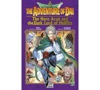 Delcourt Dragon Quest - The adventure of Daï - The Hero Avan and the Dark Lord of Hellfire tome 4