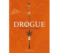 Delcourt Drogue - Une histoire mondiale